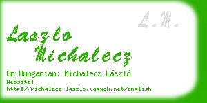 laszlo michalecz business card